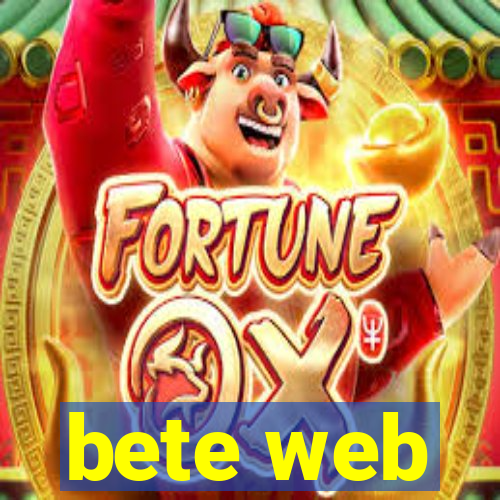 bete web